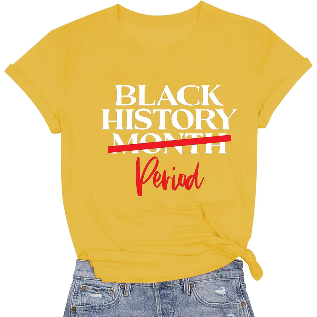 Black History T-Shirt for Women Black History Month Tshirt Juneteenth Period Tee Tops
